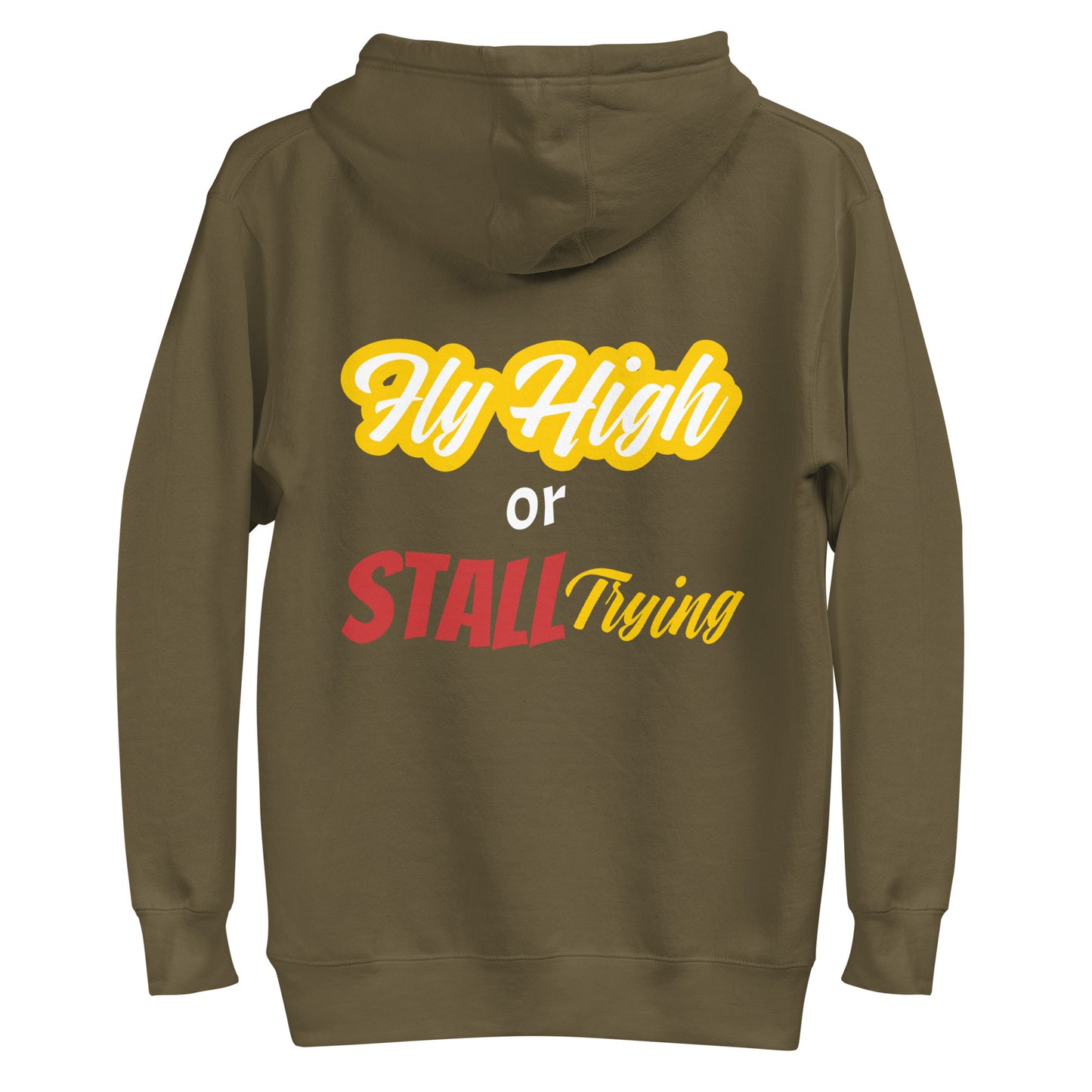 Fly High or Stall Trying Hoodie