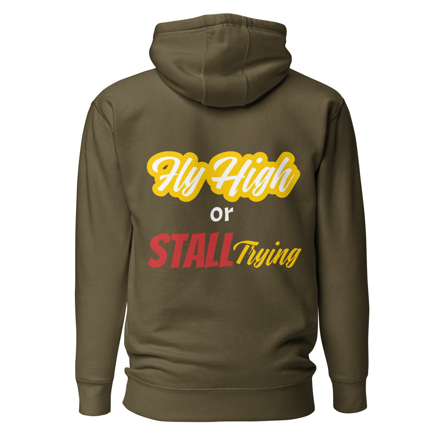 Fly High or Stall Trying Hoodie