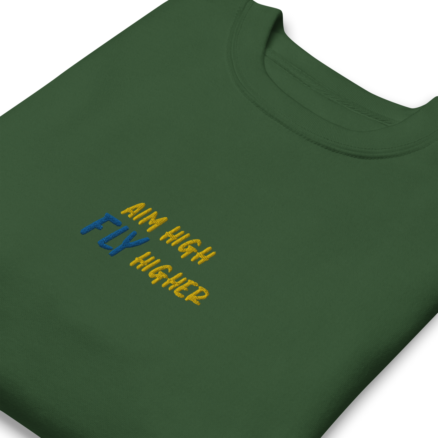 Aim High Fly Higher Sweatshirt